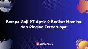 Berapa Gaji PT Aptiv ? Berikut Nominal dan Rincian Terbarunya!