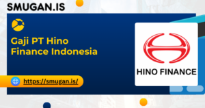 Info Gaji PT Hino Finance Indonesia