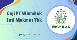 Gaji PT Wismilak Inti Makmur Tbk